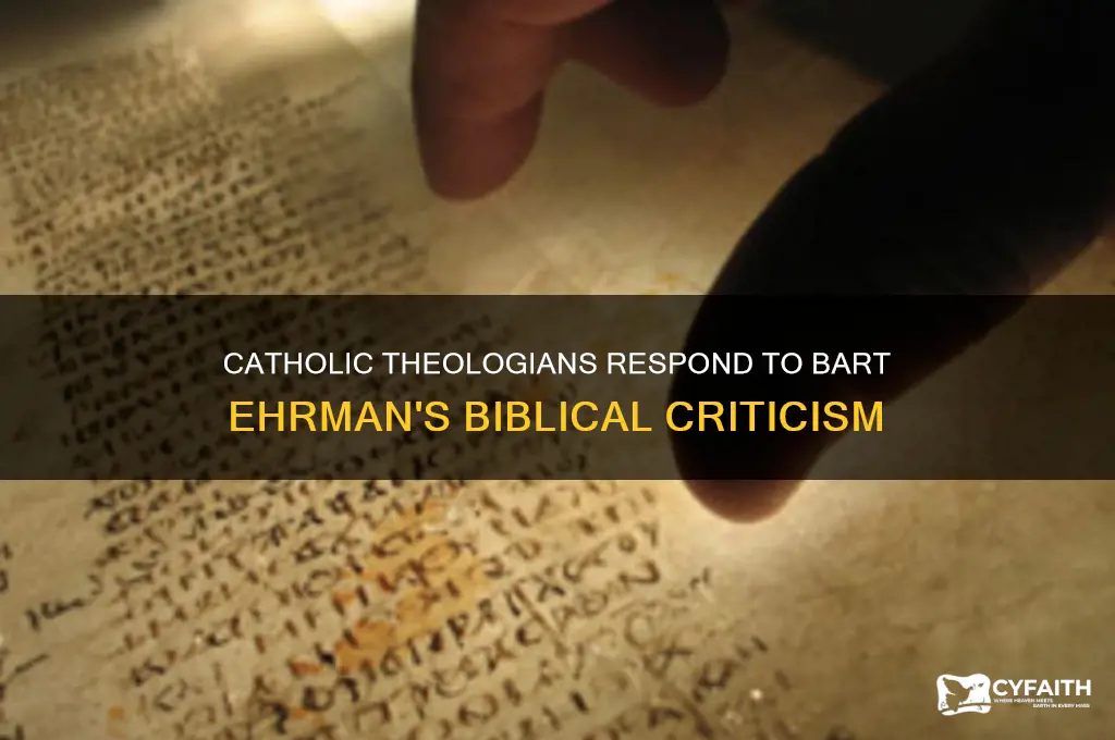 what catholic theologians say of bart d ehrman