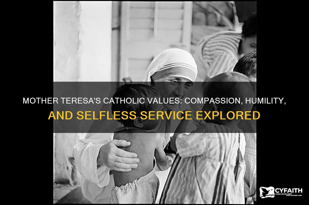 what catholic values did mother teresa have