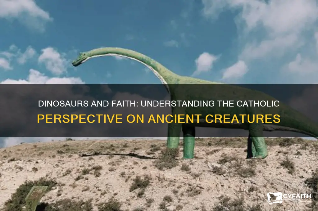 what catholic viewd on dinosaur