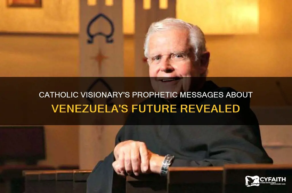 what catholic visionary spoke about venezuela
