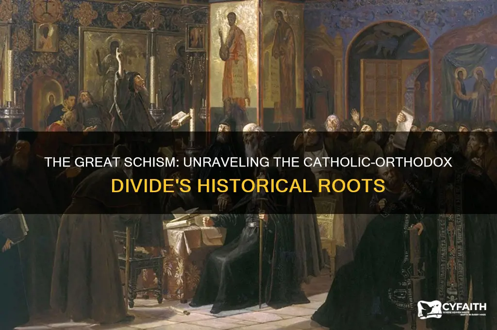 what caused the split between catholic and orthodox