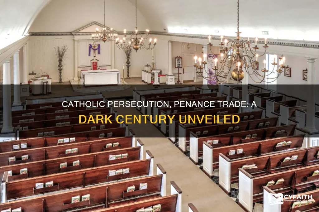 what century of catholic persecution buying and seling of penance