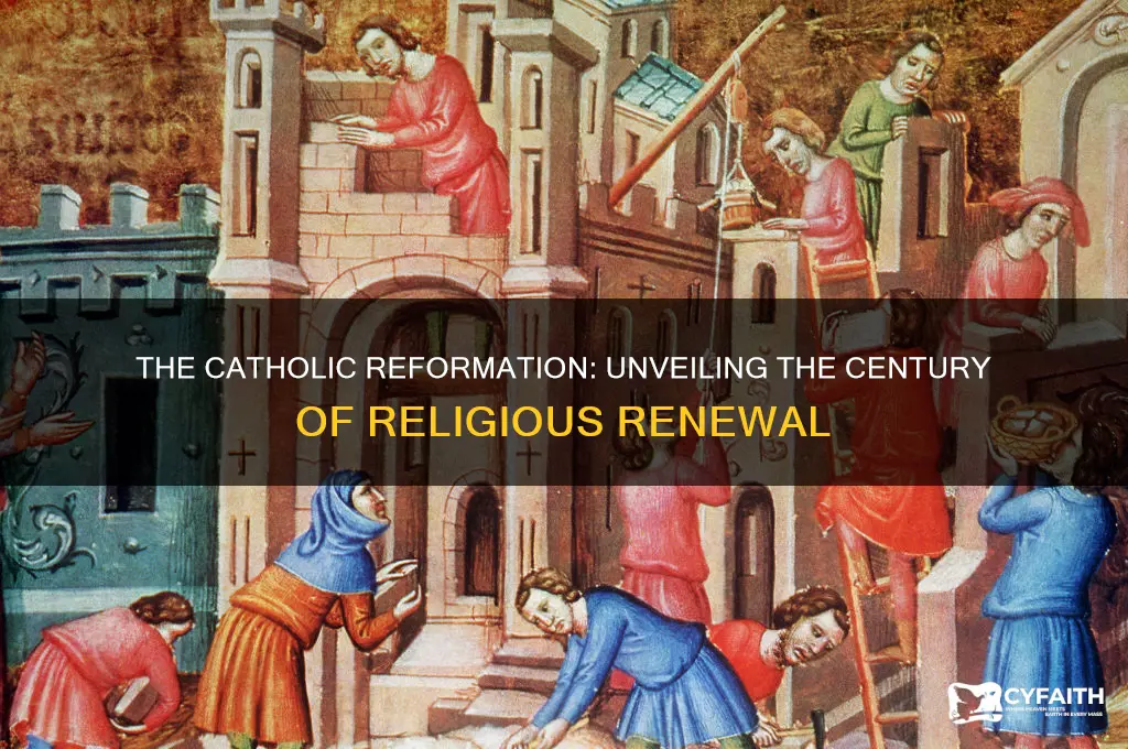 what century was the catholic reformation
