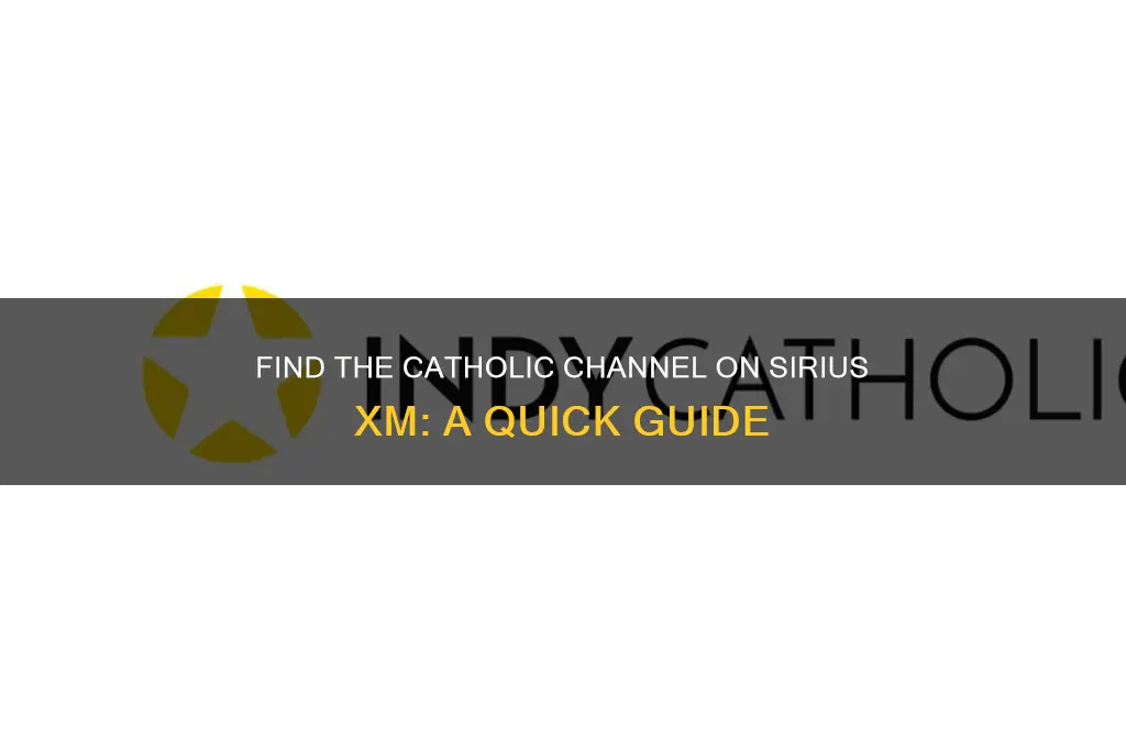 what channel is the catholic channel on sirius xm