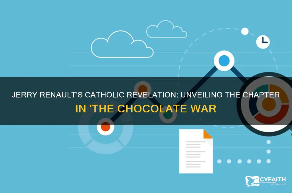 what chapter does jerry renault mention he is catholic
