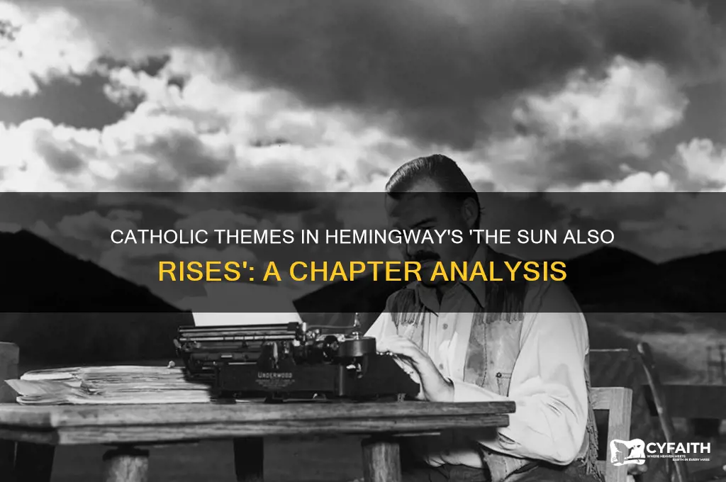 what chapter in the sun also rises technically catholic