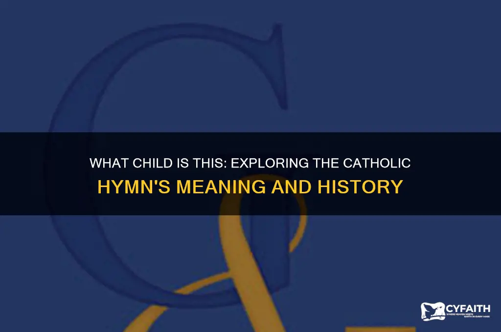 what child is this catholic hymn