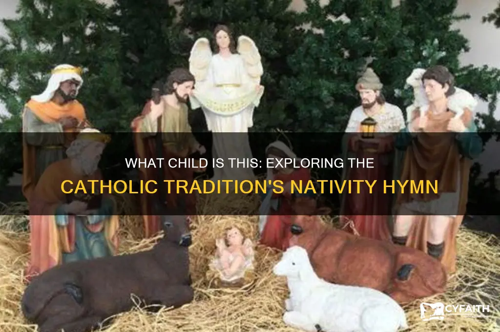 what child is this catholic