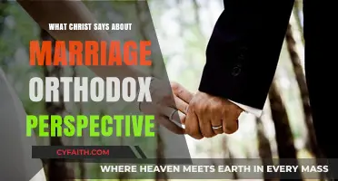 Christ's Teachings on Marriage: An Orthodox Christian Perspective Explored