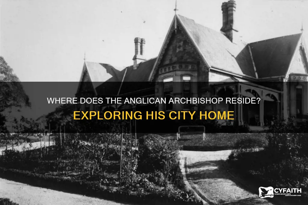 what city does the archbishop of the anglican church live