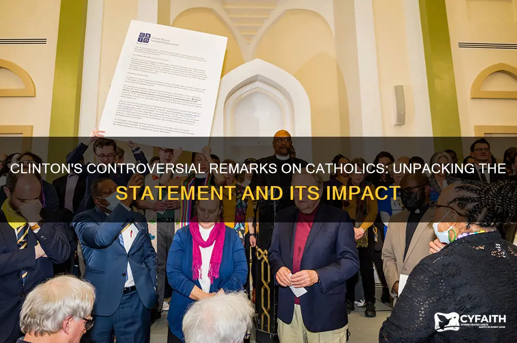 what clinton said about catholics