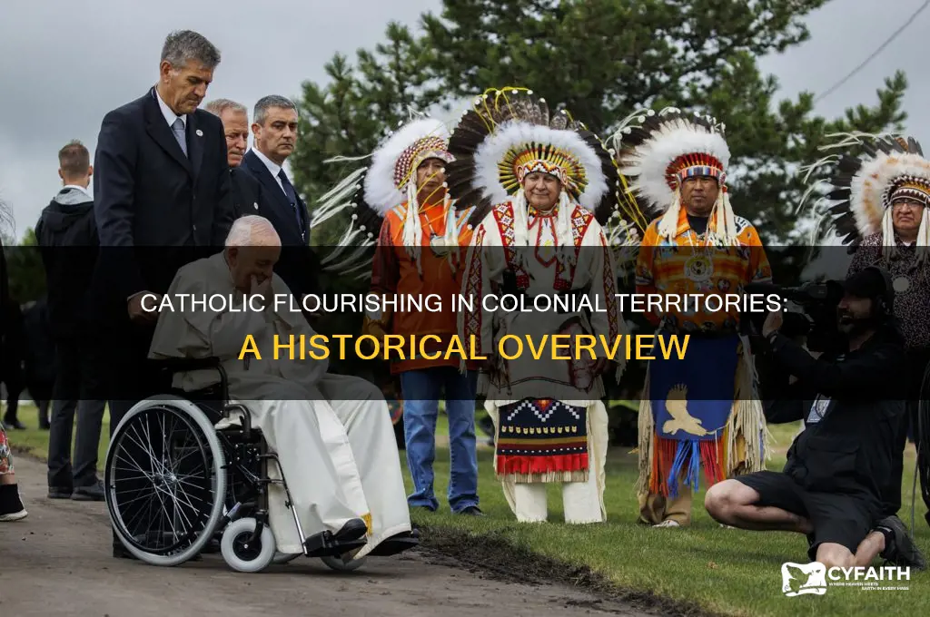 what colonial territory did catholics thrive in