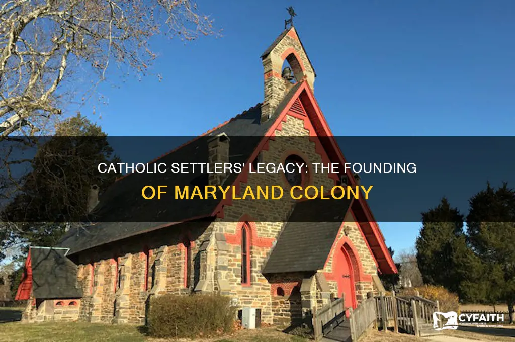 what colony was founded by catholic settlers