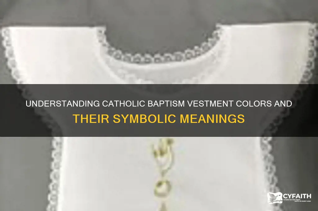 what color are the catholic vestments at baptism