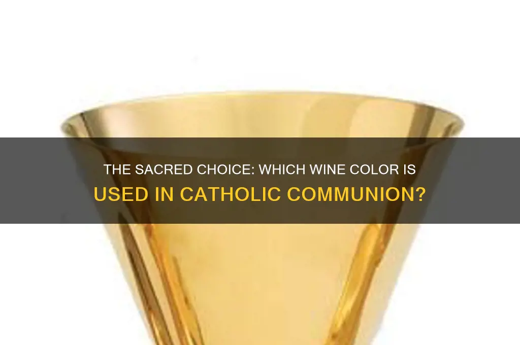 what color wine is used for catholic communion