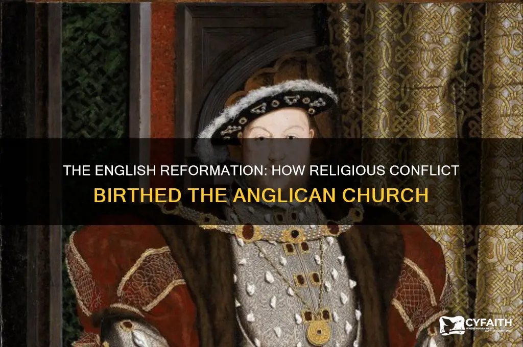 what conflict led to the establishment of the anglican church