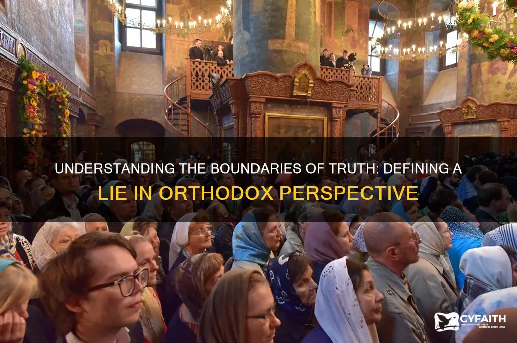 what constitutes a lie orthodox