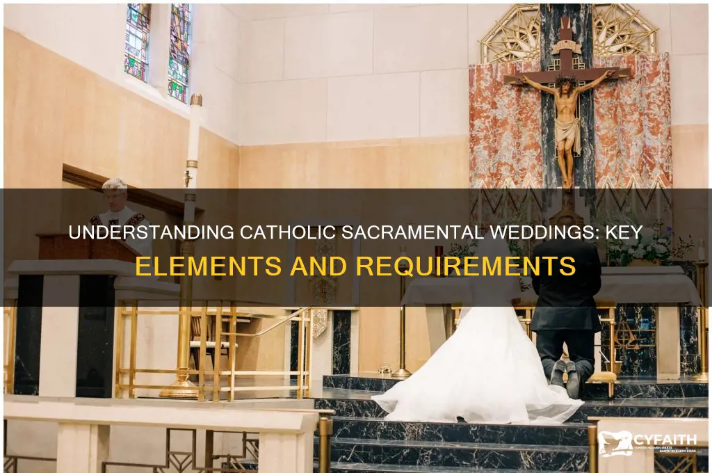 what constitutes a sacramental wedding for catholics