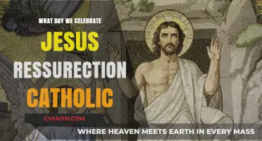 Celebrating Jesus' Resurrection: The Significance of Easter in Catholicism