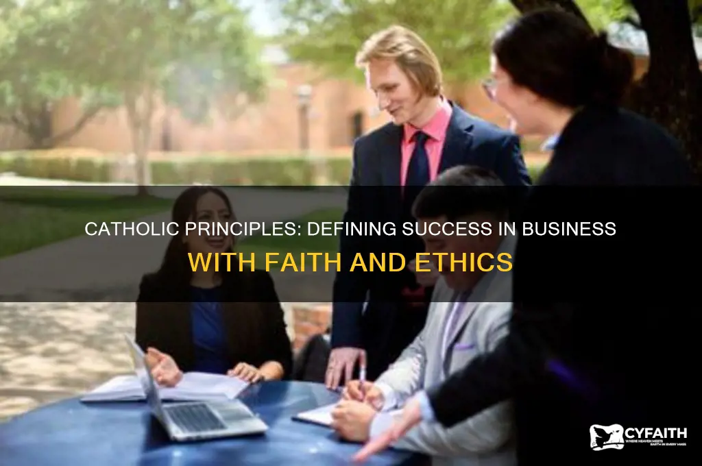 what defines success in business catholic