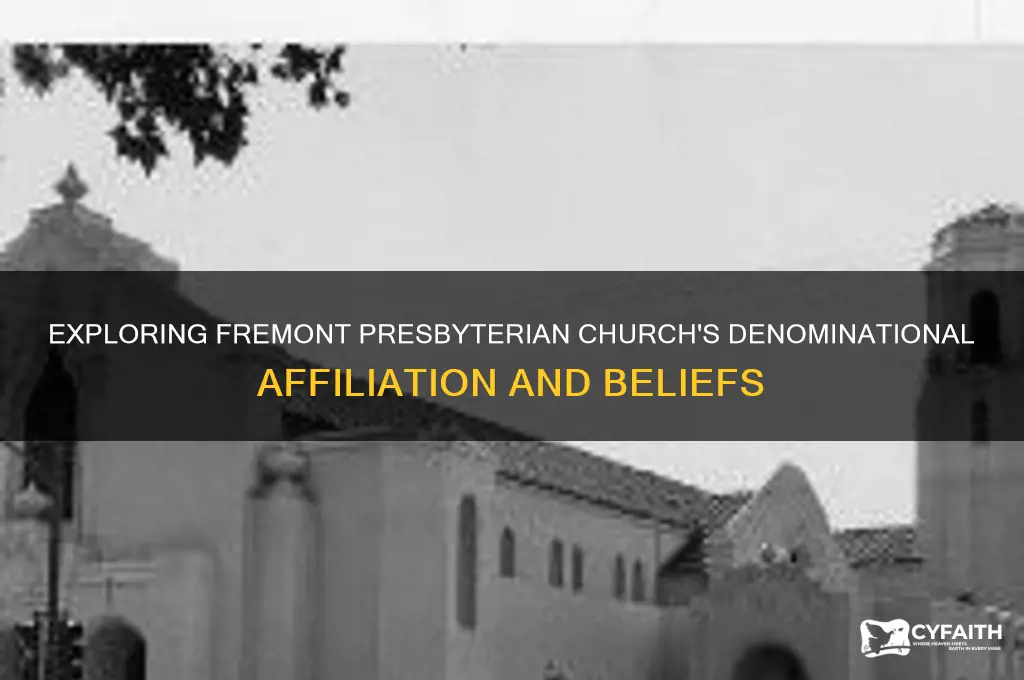 what denomination is fremont presbyterian church
