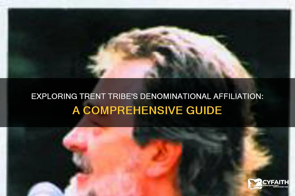 what denomination is trent tribe
