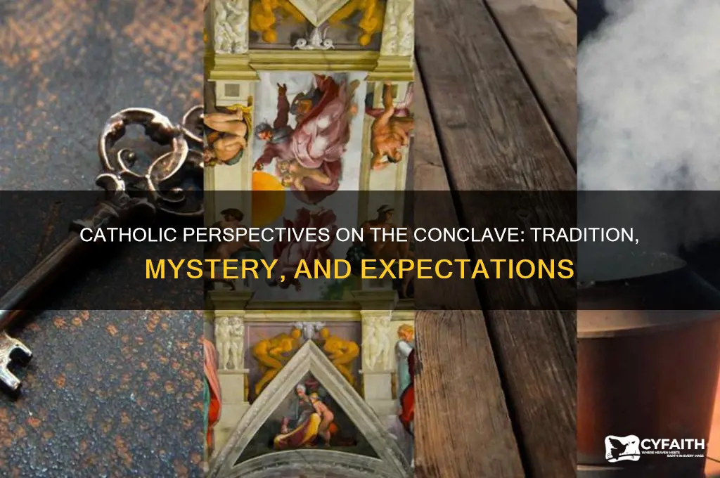 what did catholics think of conclave