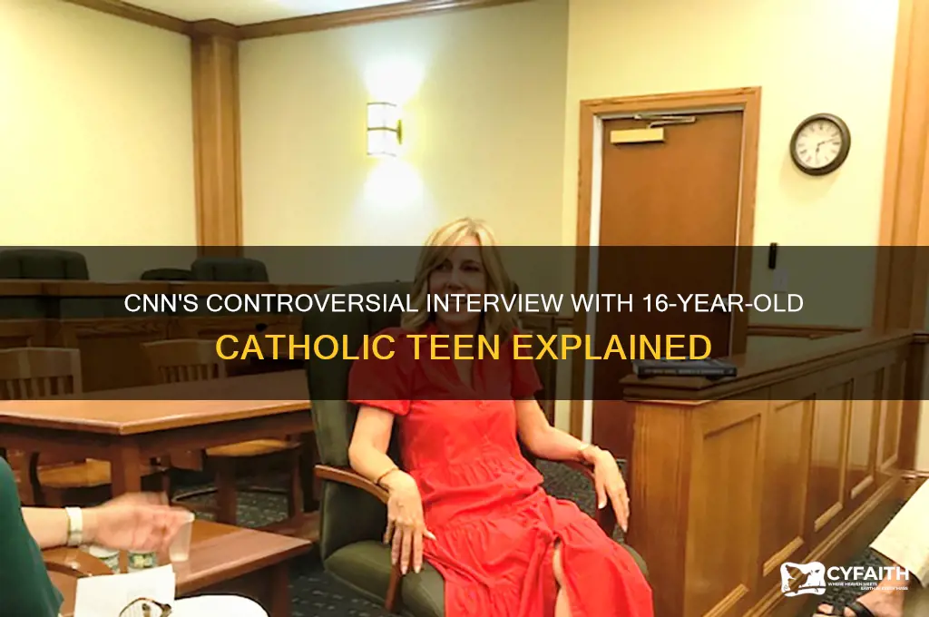 what did cnn do a 16-teenager catholic