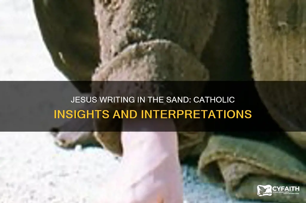 what did jesus write in the sand catholic answers