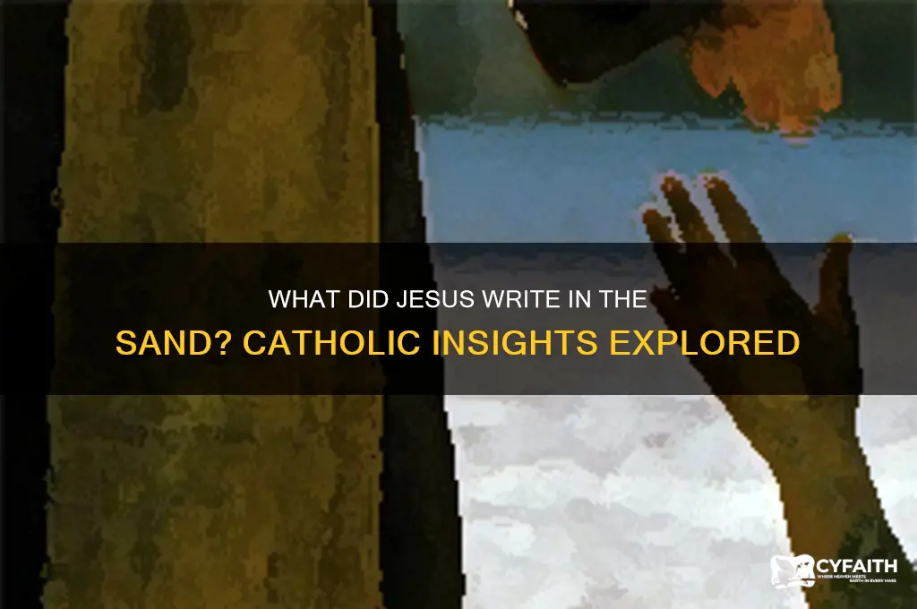 what did jesus write in the sand catholic