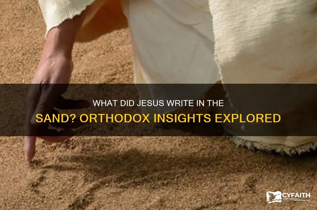what did jesus write in the sand orthodox