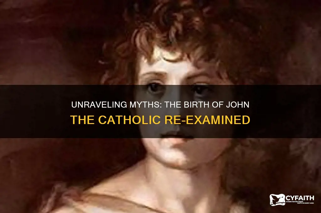 what did not happpen in the birth of john catholic