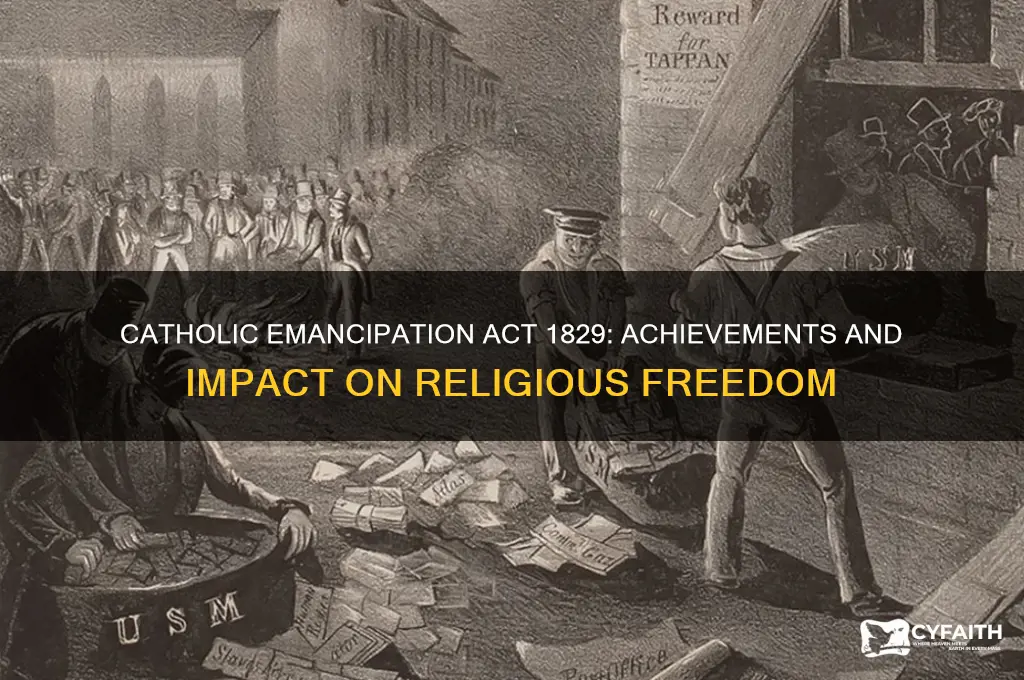 what did the catholic emancipation act accomplish in in 1829