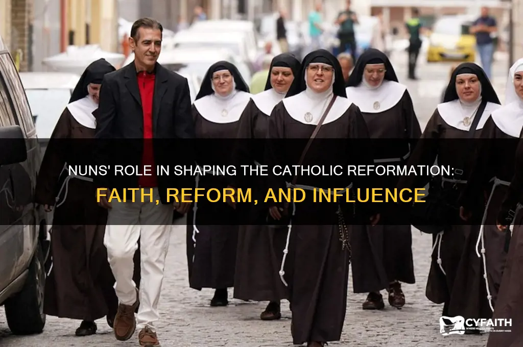what did the nuns do in the catholic reformation