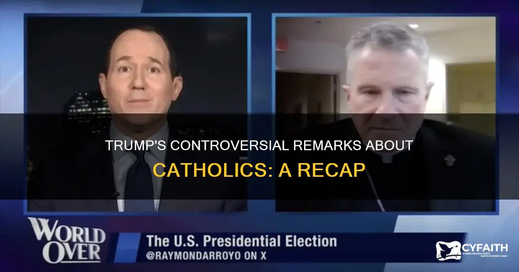 what did trump say about catholics