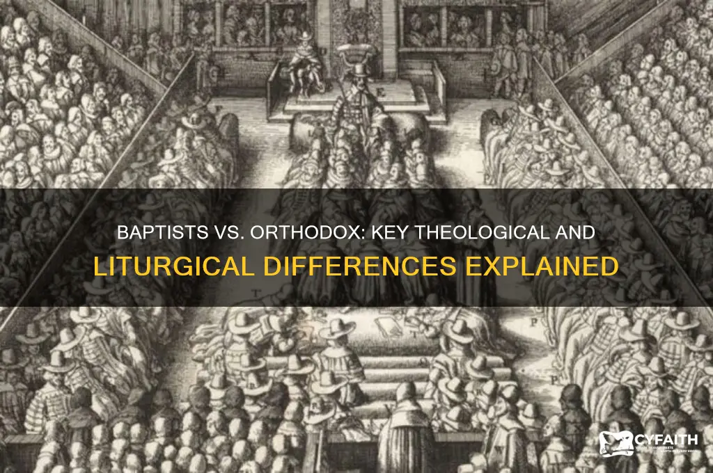 what difference is there between baptists and orthodox