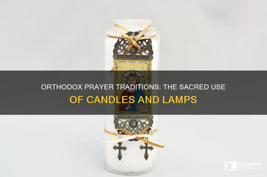 what do a orthodox person light to pray