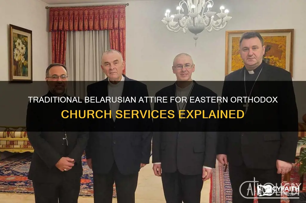what do belarusians wear to eastern orthodox church