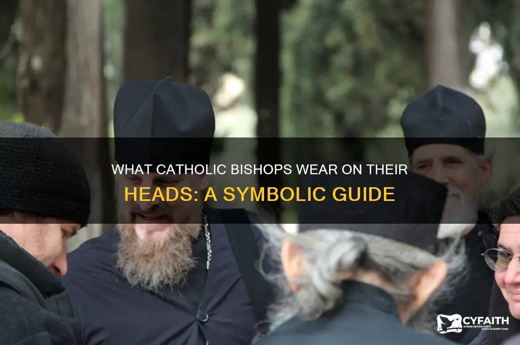 what do catholic bishops wear on their heads