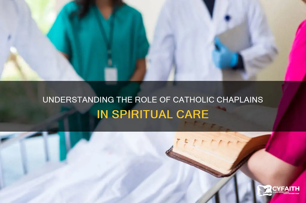 what do catholic chaplains do