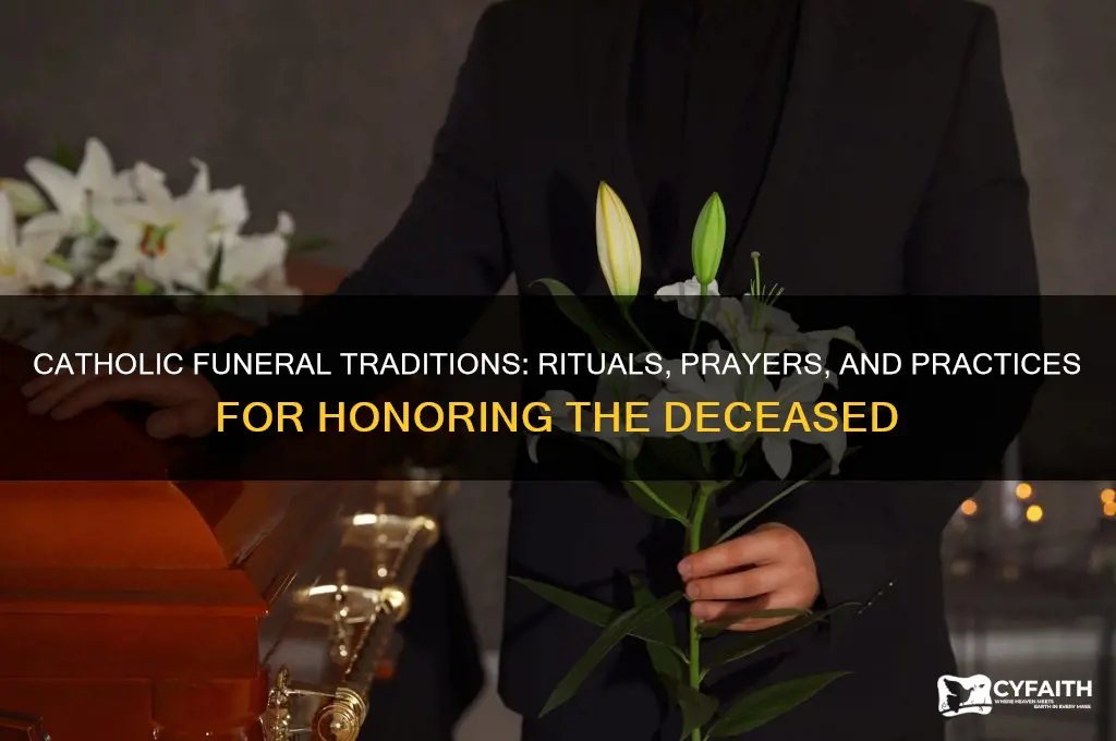 what do catholic peopel do when tehy host a funeral
