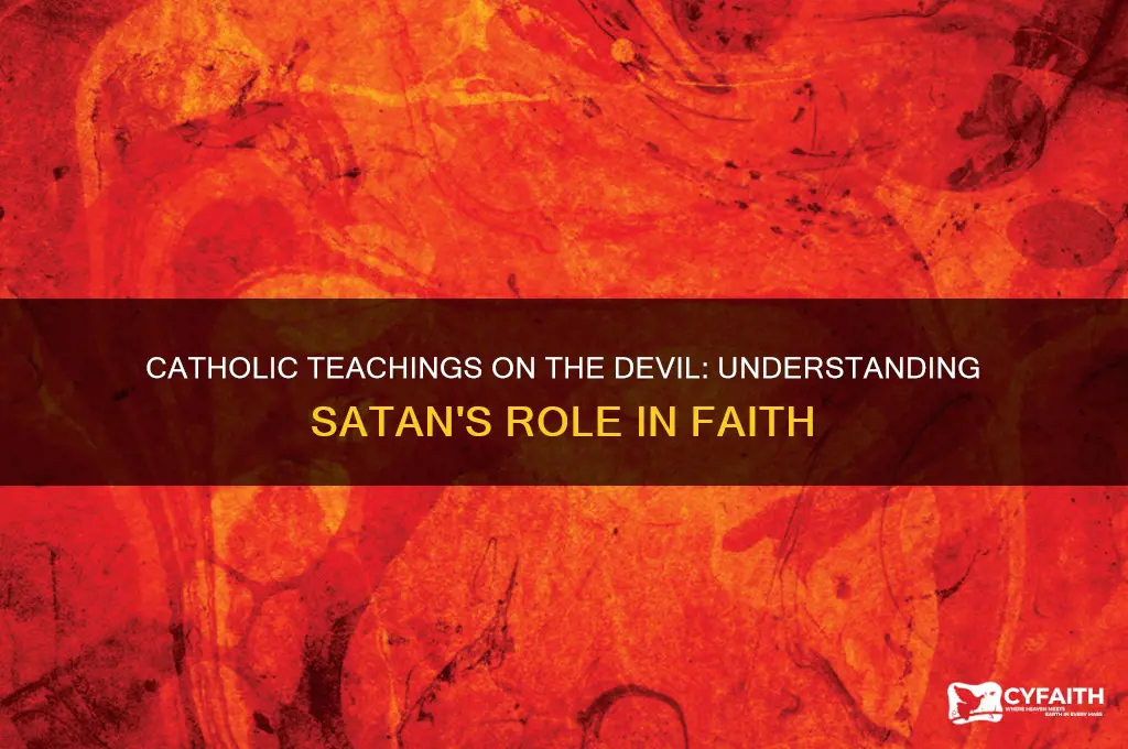 what do catholics belive about the devil