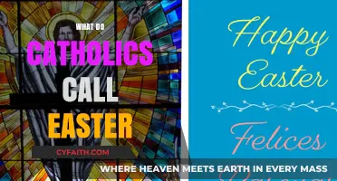 What Catholics Call Easter: Understanding the Holy Week Celebration
