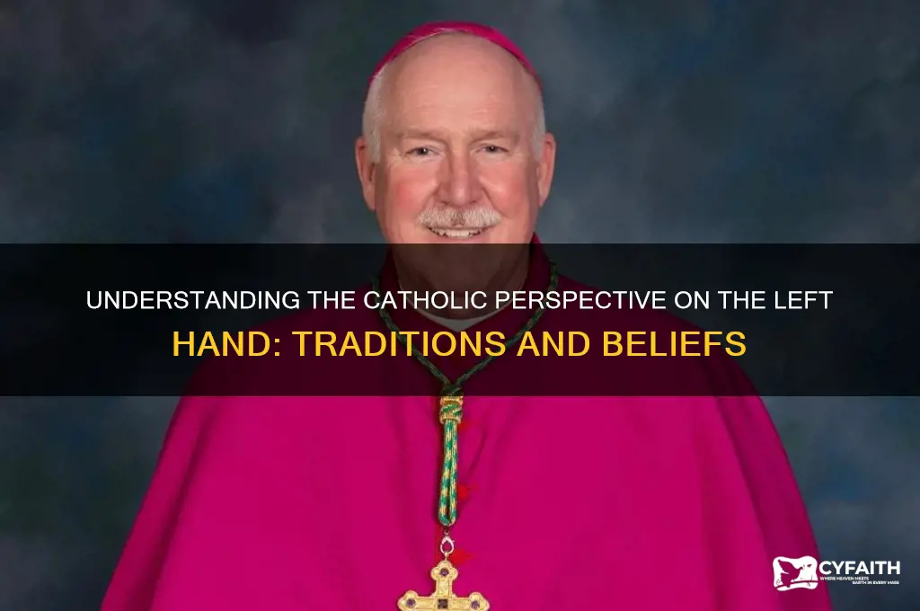 what do catholics call left hand