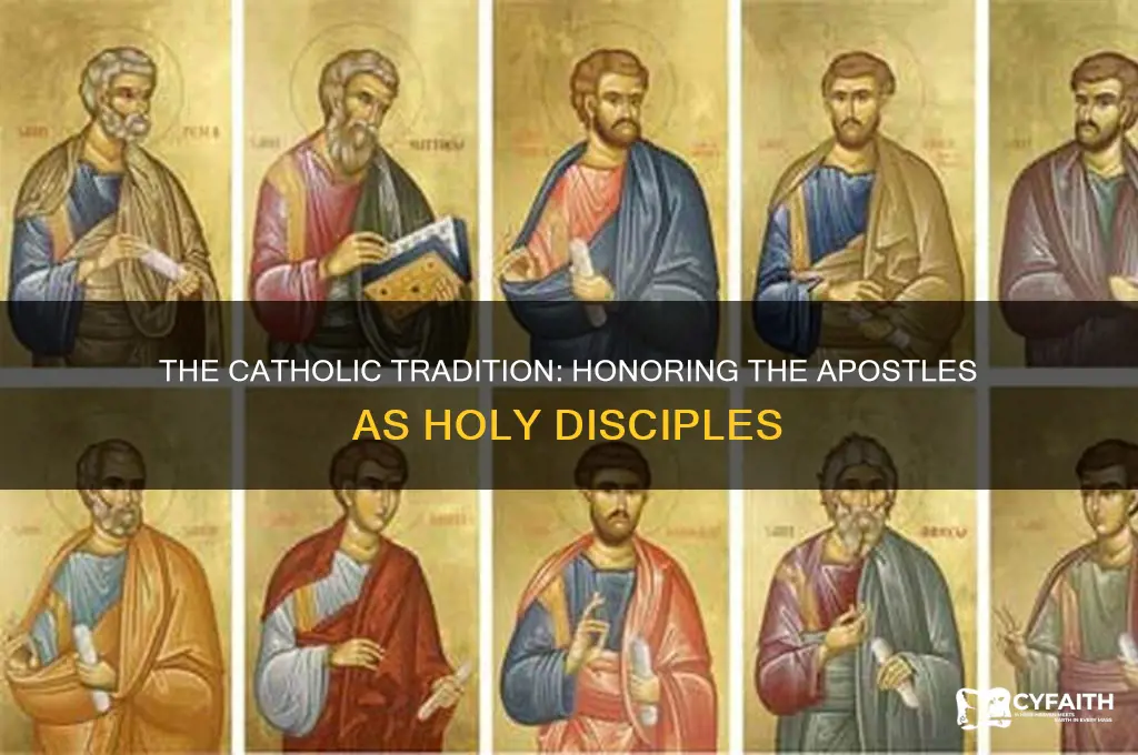what do catholics call the disciples