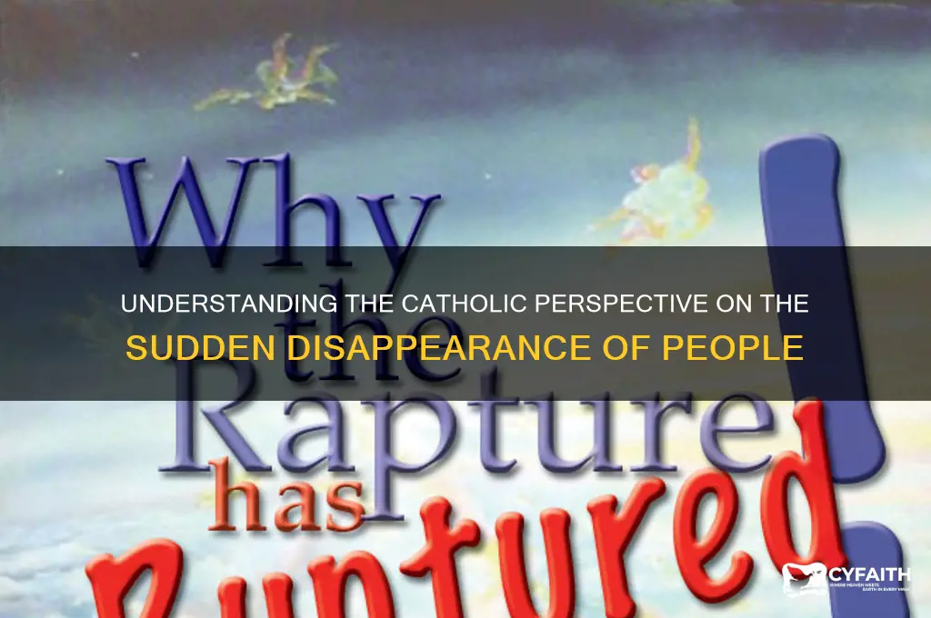 what do catholics call when people start disappearing