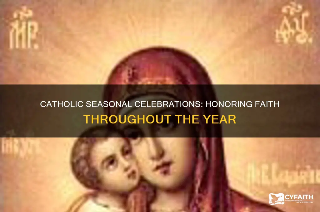what do catholics celebrate all four season