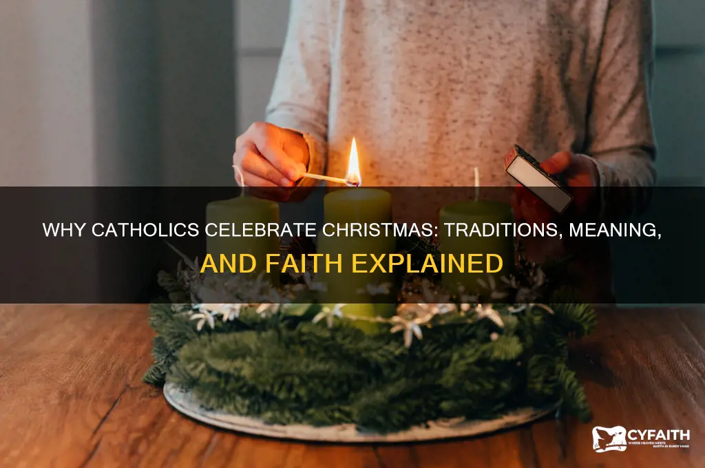 what do catholics celebrate christmas