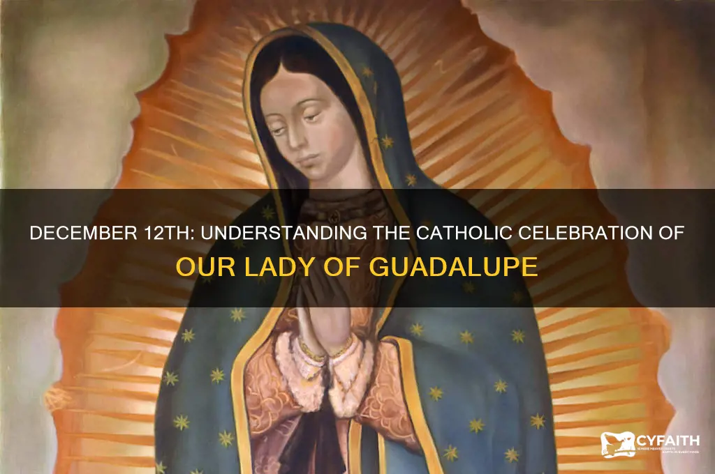 what do catholics celebrate dec 12