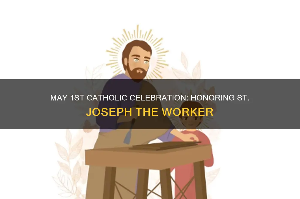 what do catholics celebrate on may 1st
